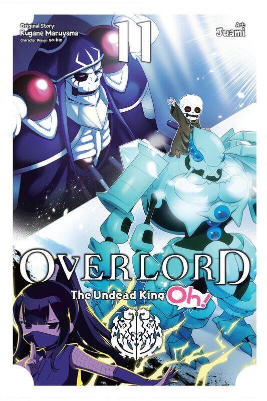 

Overlord: The Undead King Oh!, Vol. 11