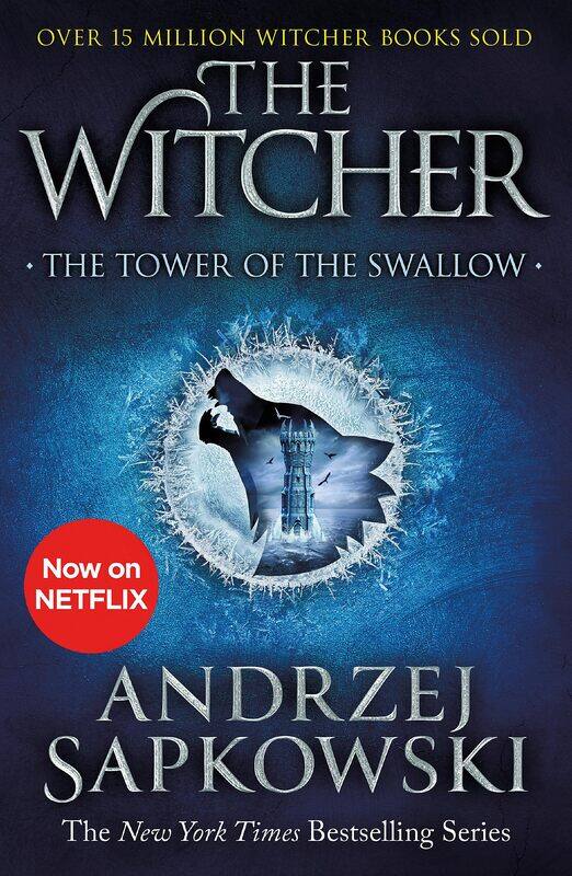 

Hachette The Tower of the Swallow: Witcher 4 - Now a major Netflix show