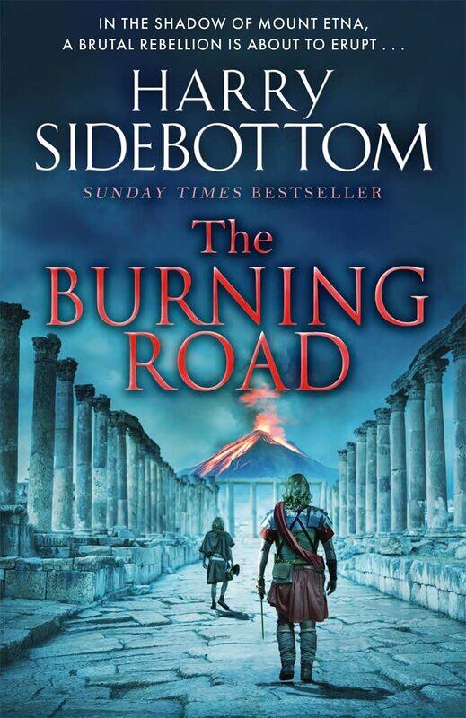 

The Burning Road: The scorching new historical thriller from the Sunday Times bestseller