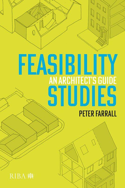 

Taylor & Francis Feasibility Studies: An Architect’s Guide