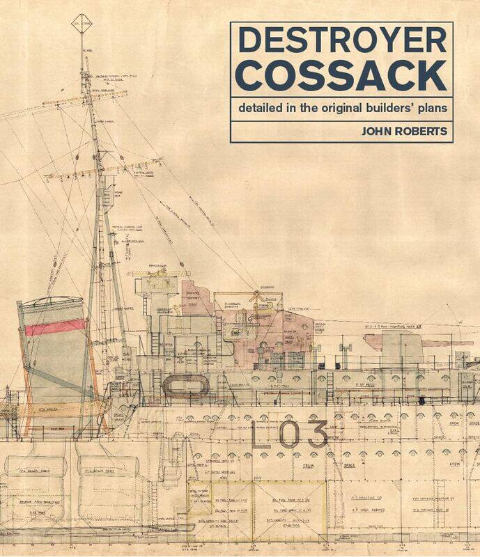 

Destroyer Cossack: Detailed in the Original Builders' Plans