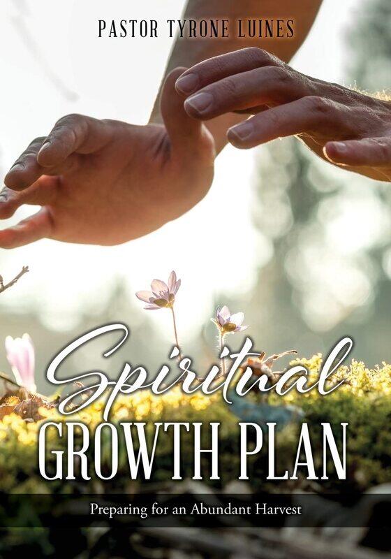 

Spiritual Growth Plan: Preparing for an Abundant Harvest