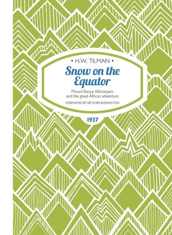 

Snow on the Equator Paperback: Mount Kenya, Kilimanjaro and the great African odyssey