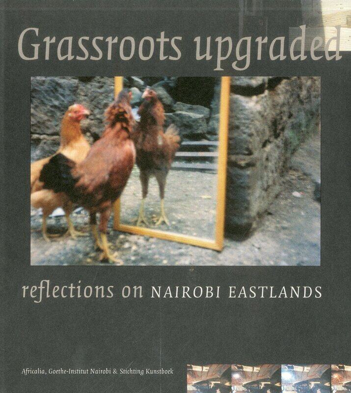 

Grassroots Upgraded: Reflections on Nairobi Eastlands