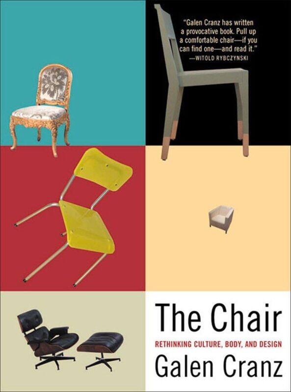 

W. W. Norton & Company The Chair: Rethinking Culture, Body, and Design