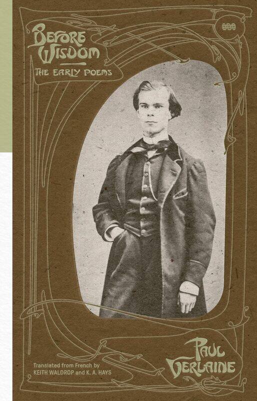 

Before Wisdom: The Early Poems of Paul Verlaine
