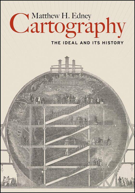 

University of Chicago Press Cartography: The Ideal and Its History