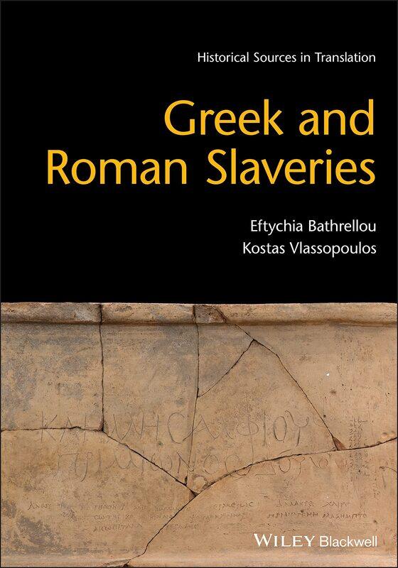 

Greek and Roman Slaveries