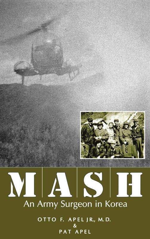 

MASH: An Army Surgeon in Korea