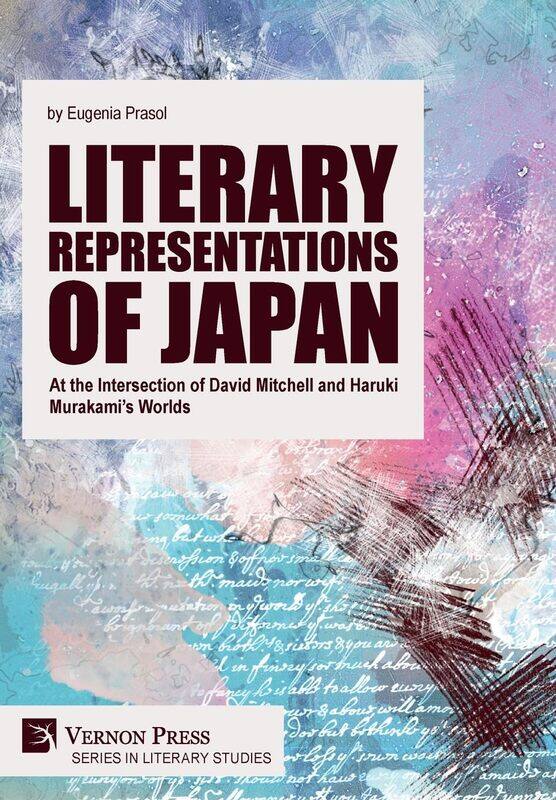 

Literary Representations of Japan: At the Intersection of David Mitchell and Haruki Murakami's Worlds