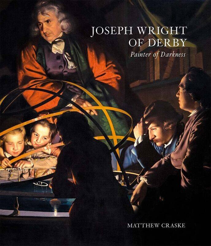 

Joseph Wright of Derby: Painter of Darkness