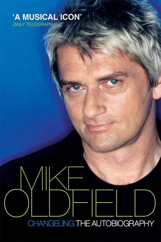 

Virgin Books Changeling: The Autobiography of Mike Oldfield