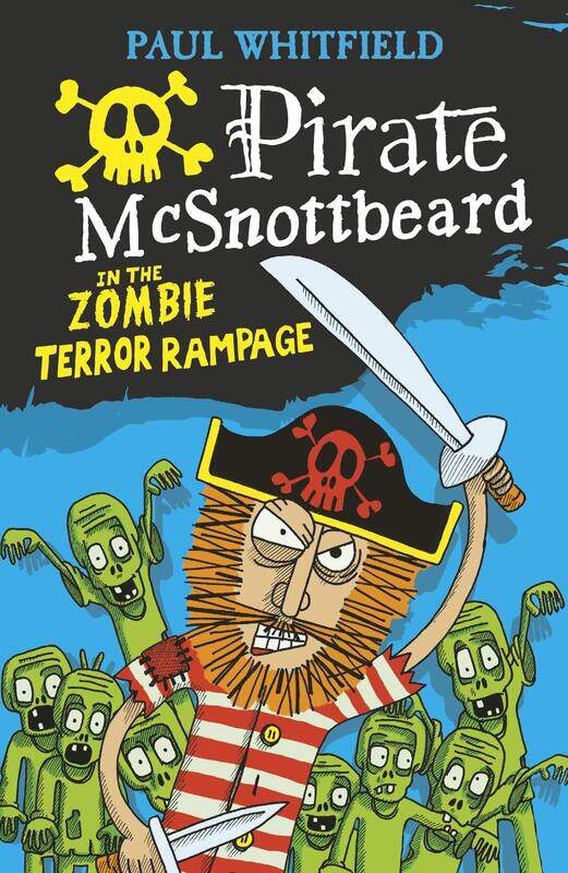 

WALKER BOOKS Pirate McSnottbeard in the Zombie Terror Rampage