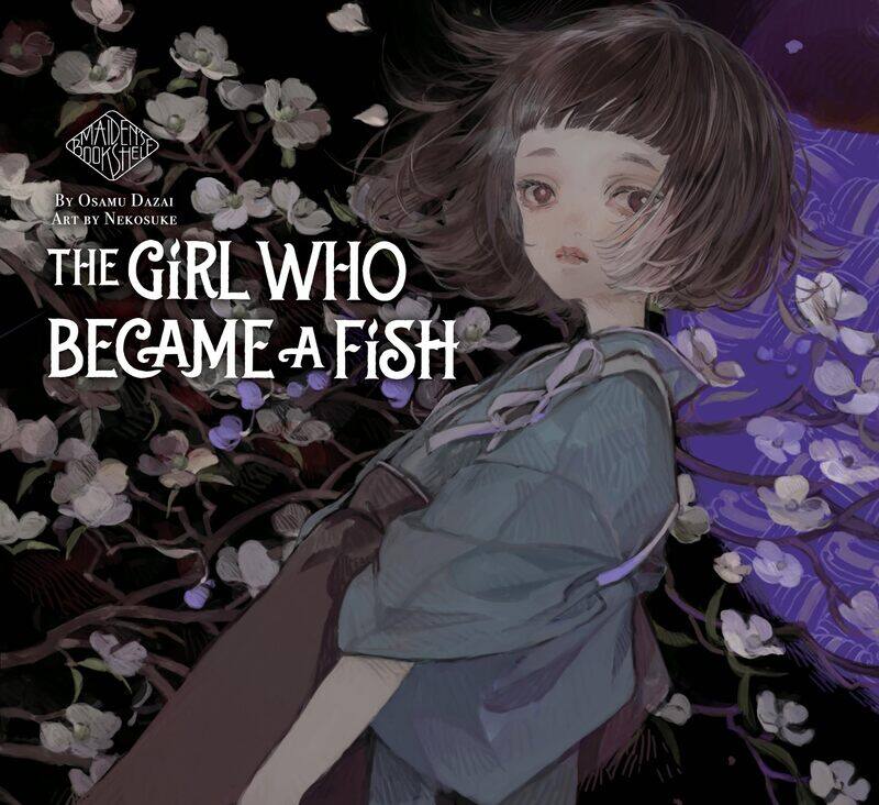 

The Girl Who Became A Fish: Maiden's Bookshelf