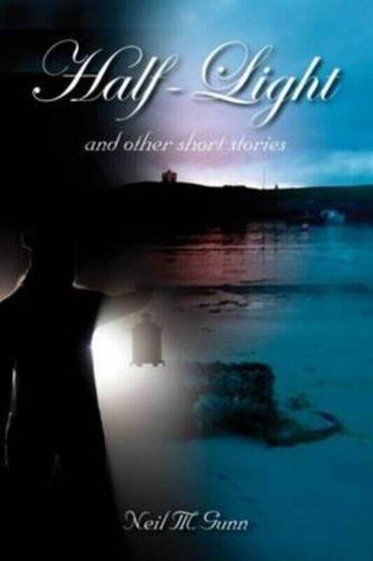 

Half-Light: (And Other Short Stories)