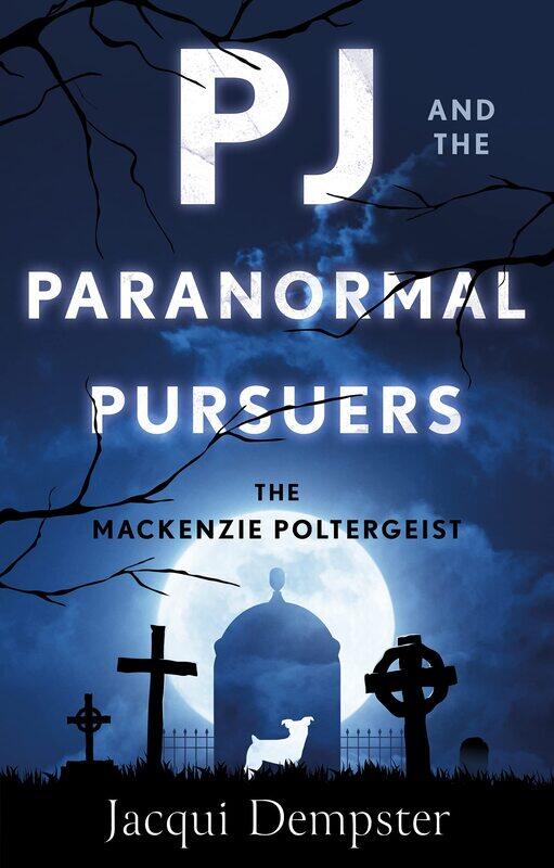 

PJ and the Paranormal Pursuers: The Mackenzie Poltergeist