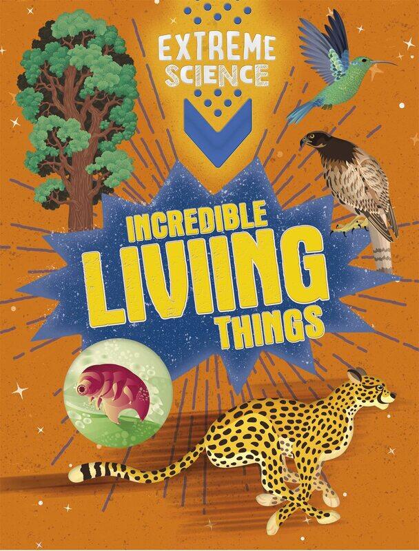 

Extreme Science: Incredible Living Things