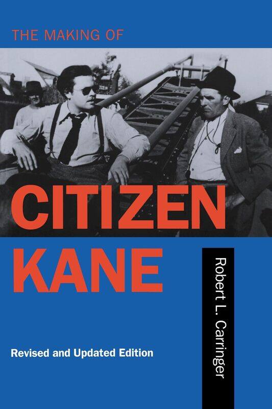 

The Making of Citizen Kane, Revised edition