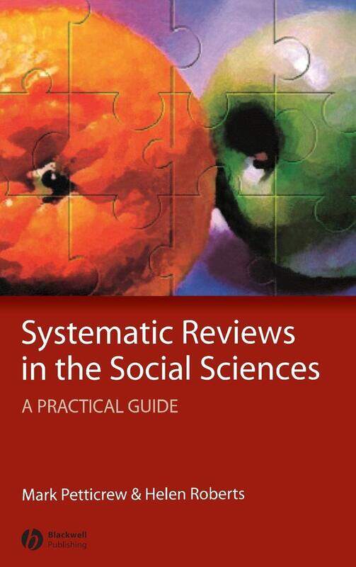 

Systematic Reviews in the Social Sciences: A Practical Guide