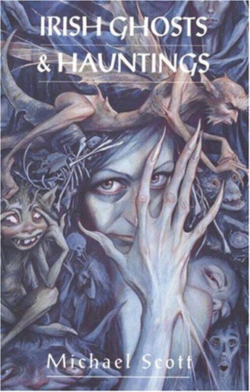 

Irish Ghosts And Hauntings
