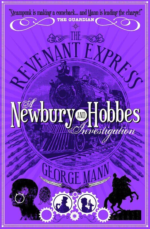 

The Revenant Express: A Newbury & Hobbes Investigation