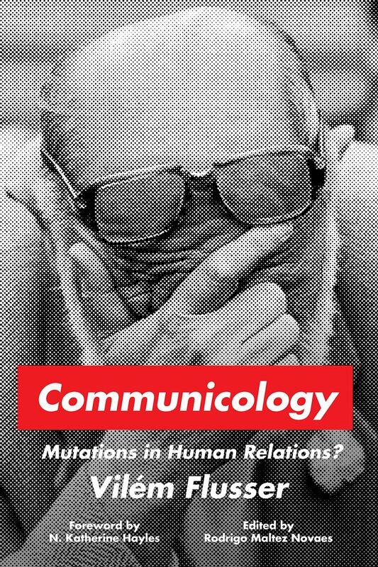

Communicology: Mutations in Human Relations