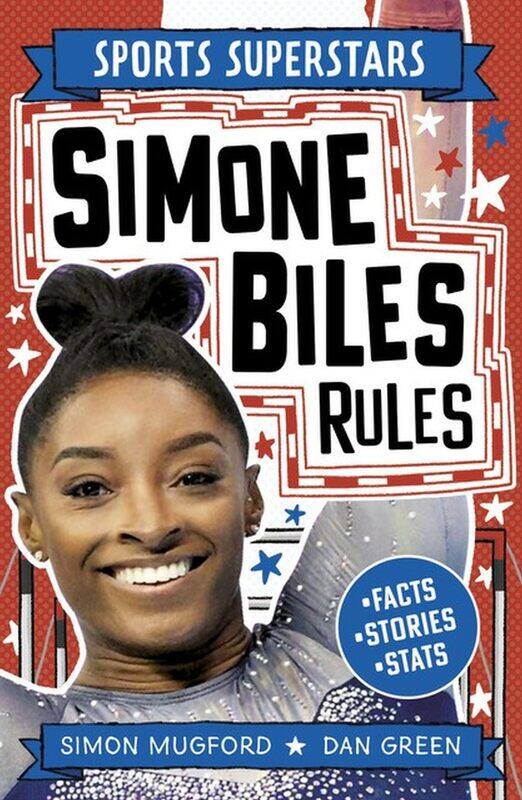 

Welbeck Children's Books Sports Superstars: Simone Biles Rules