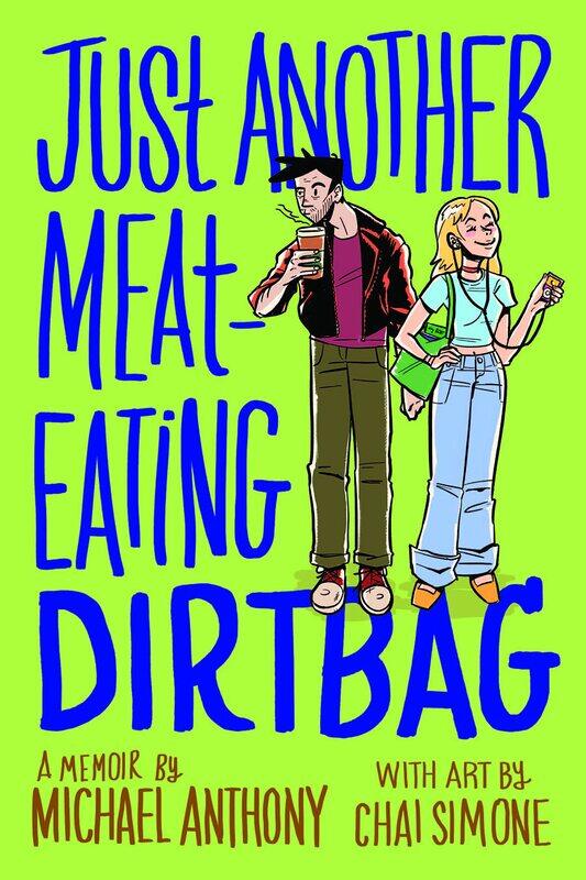 

Just Another Meat-Eating Dirtbag: A Memoir