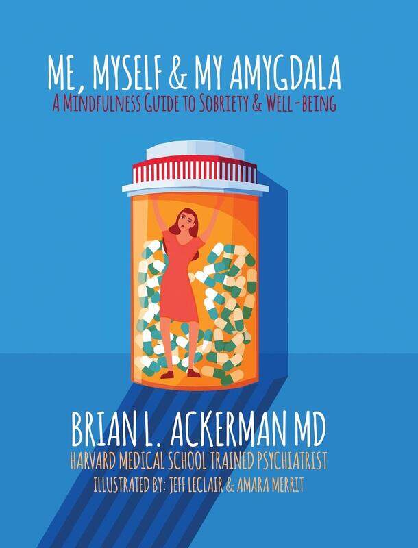 

Me, Myself, and My Amygdala: A Mindfulness Guide for Sobriety & Well-Being