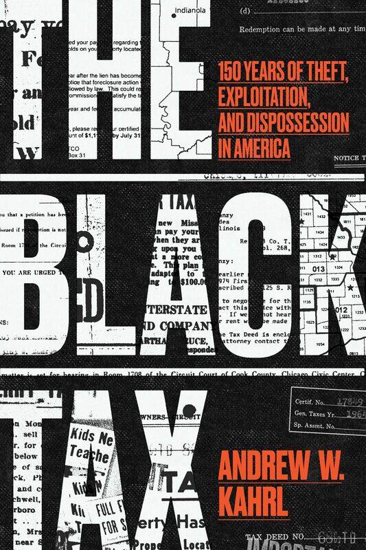 

The Black Tax: 150 Years of Theft, Exploitation, and Dispossession in America