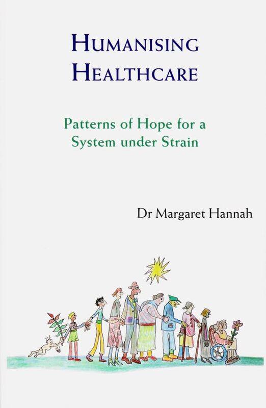 

Humanising Healthcare: Patterns of Hope for a System Under Strain