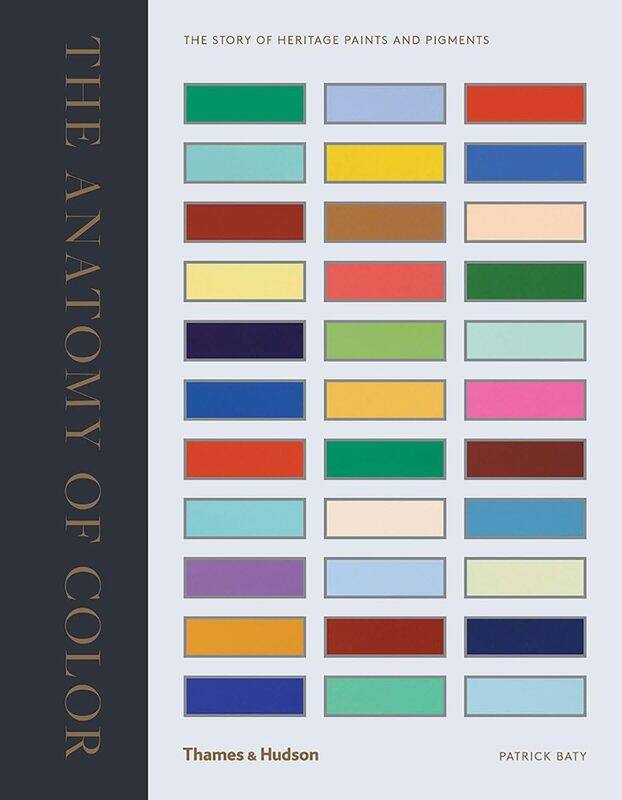 

Thames & Hudson The Anatomy of Colour: The Story of Heritage Paints and Pigments