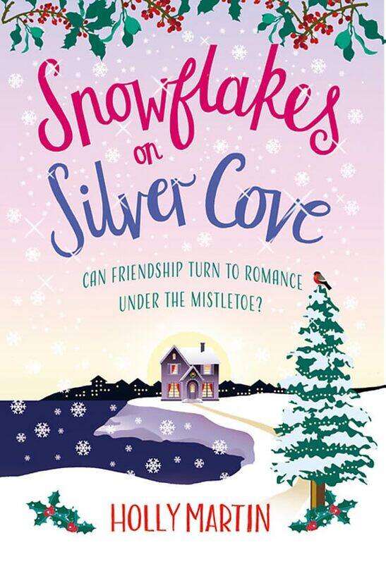 

Snowflakes on Silver Cove: A festive, feel-good Christmas romance