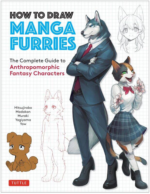 

How to Draw Manga Furries: The Complete Guide to Anthropomorphic Fantasy Characters (750 illustrations)