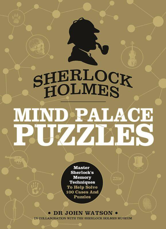 

Sherlock Holmes Mind Palace Puzzles: Master Sherlock's Memory Techniques To Help Solve 100 Cases