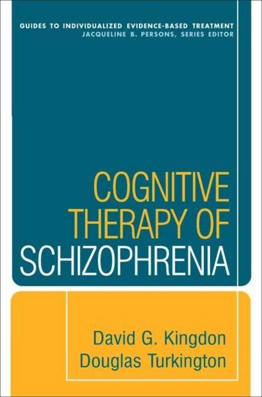 

Cognitive Therapy of Schizophrenia