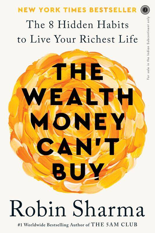 

The Wealth Money Can't Buy: The 8 Hidden Habits to Live Your Richest Life