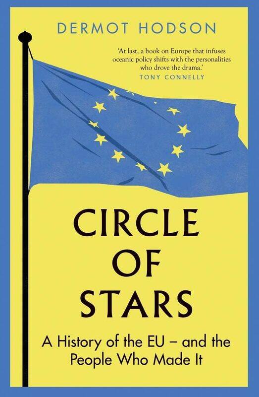 

Circle of Stars: A History of the EU and the People Who Made It