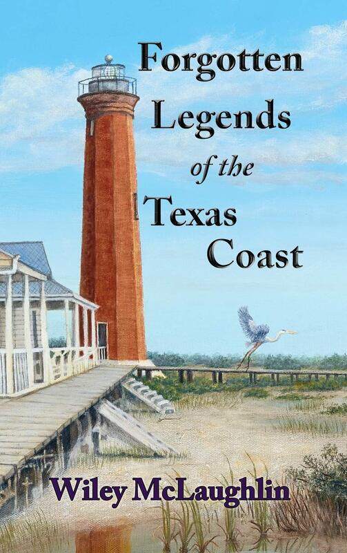 

Forgotten Legends Of the Texas Coast