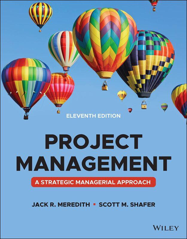 

Project Management: A Managerial Approach