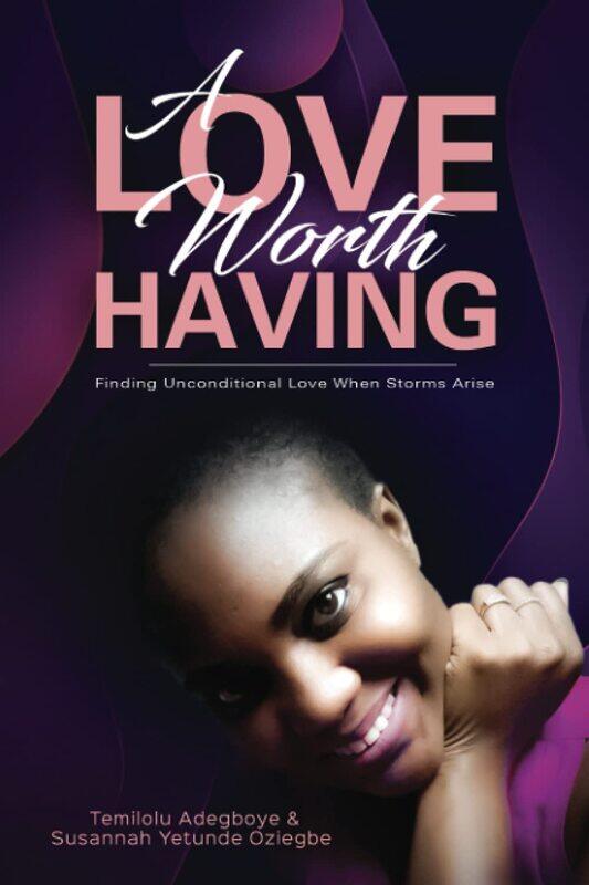 

A Love Worth Having