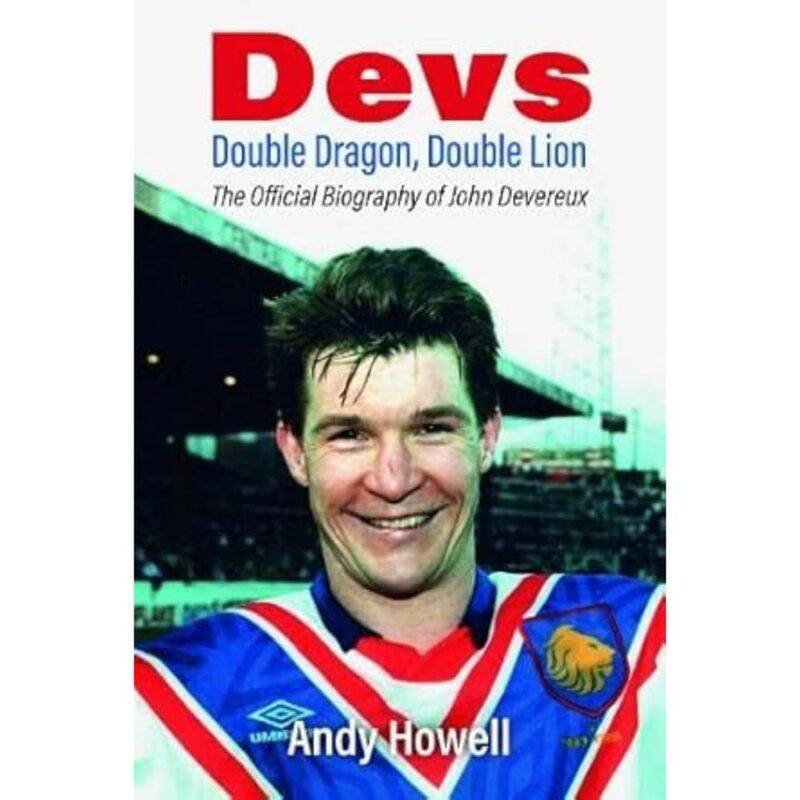 

Devs - Double Dragon, Double Lion: The Official Biography of John Devereux