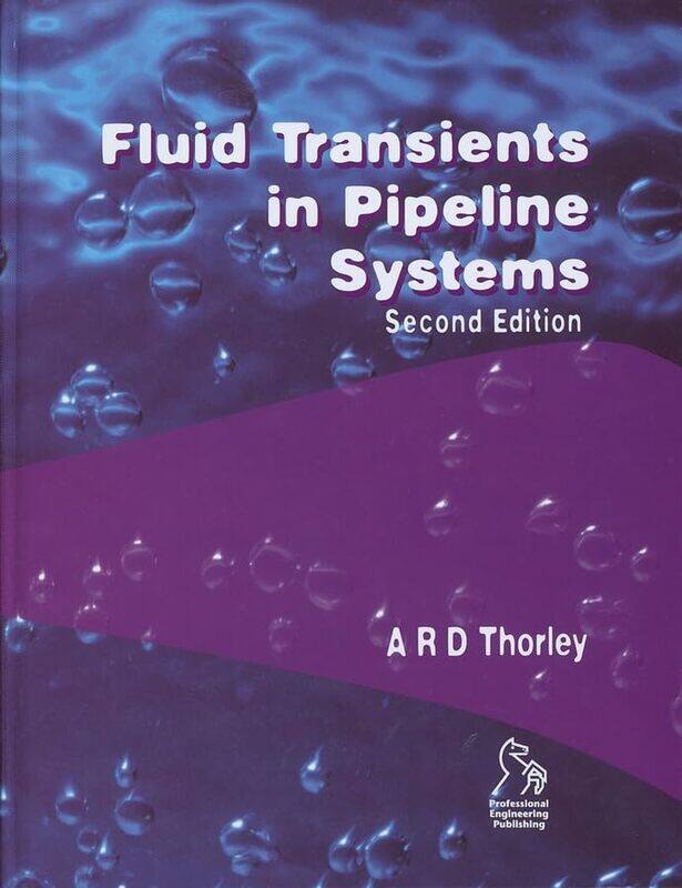 

Fluid Transients in Pipeline Systems
