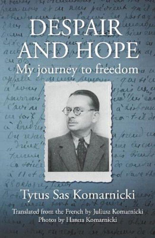 

Despair and Hope: My journey to freedom