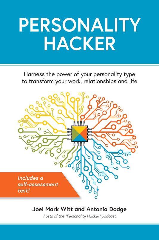 

Personality Hacker: Harness the Power of Your Personality Type to Tran