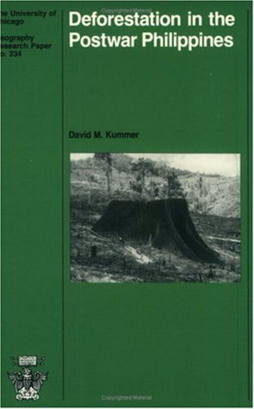 

Deforestation in the Postwar Philippines: Volume 234