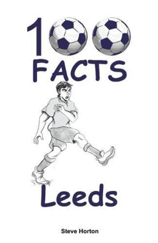 

100 Facts - Leeds