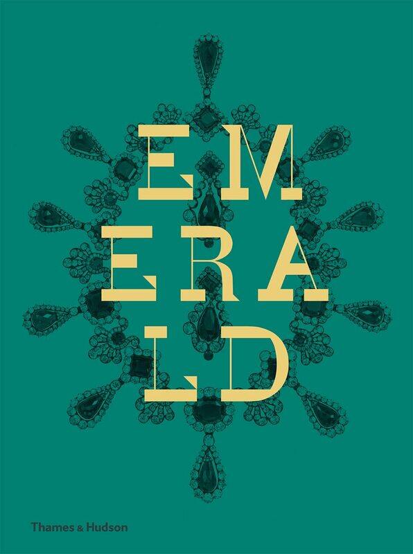 

Thames & Hudson Emerald: Twenty-one Centuries of Jewelled Opulence and Power
