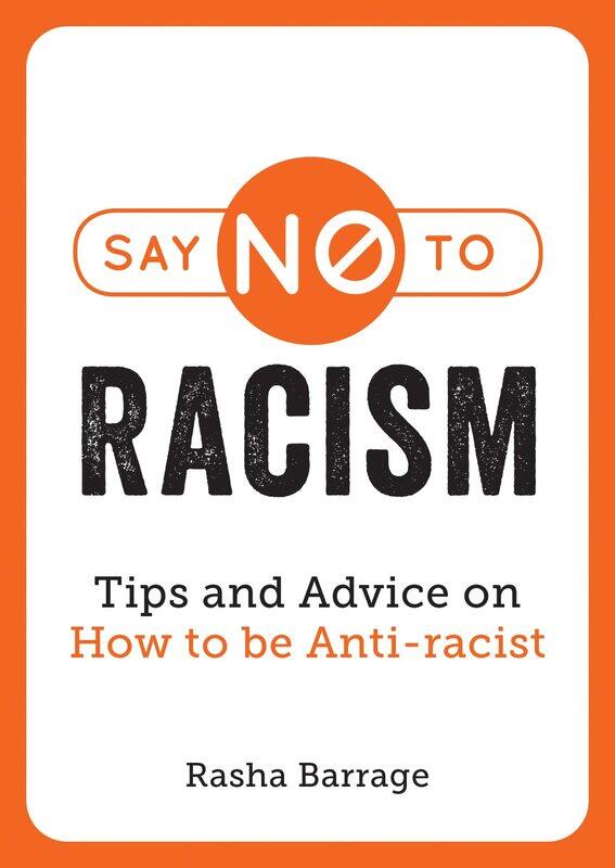 

Say No to Racism: Tips and Advice on How to be Anti-Racist