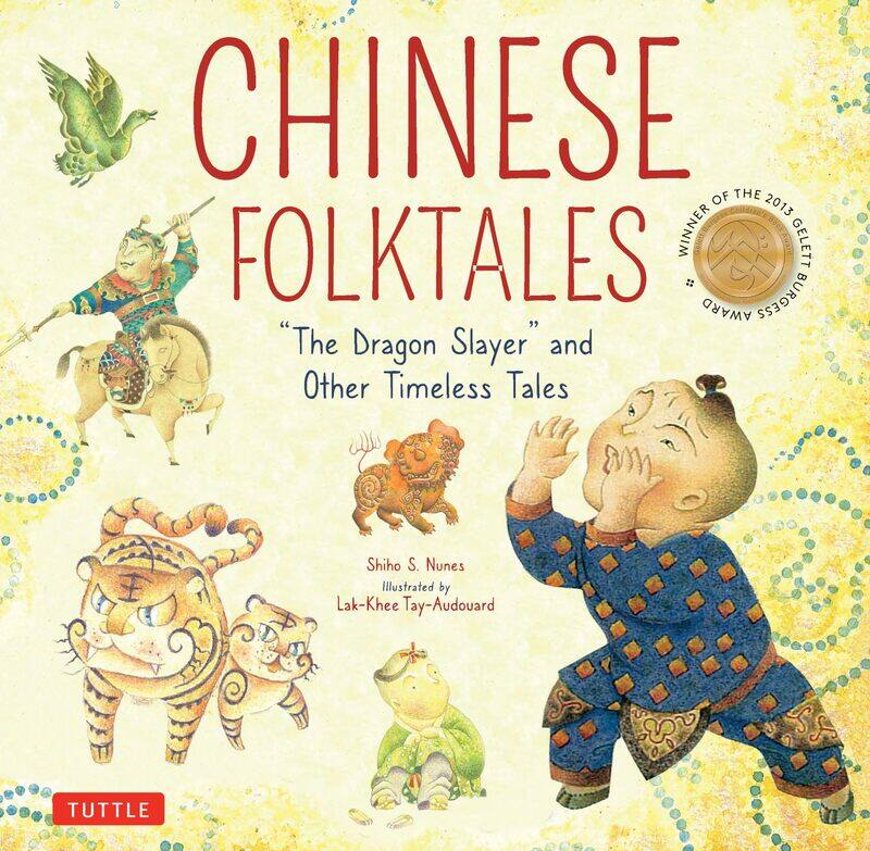 

Chinese Folktales: The Dragon Slayer and Other Timeless Tales